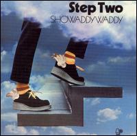 Showaddywaddy - Step Two lyrics