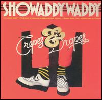 Showaddywaddy - Crepes & Drapes lyrics