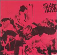 Slade - Slade Alive! lyrics