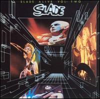 Slade - Slade Alive, Vol. 2 lyrics