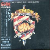 Slade - We'll Bring the House Down lyrics