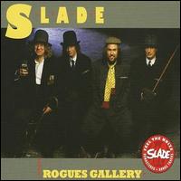Slade - Rogues Gallery lyrics
