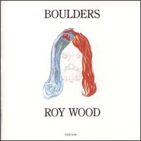 Roy Wood - Boulders lyrics