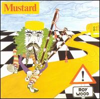 Roy Wood - Mustard lyrics