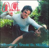 A.C. - Everyone Should Be Killed lyrics