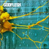 Godflesh - Selfless lyrics