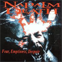Napalm Death - Fear Emptiness Despair lyrics