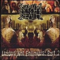 Napalm Death - Leaders Not Followers, Pt. 2 lyrics