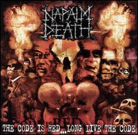Napalm Death - The Code Is Red...Long Live the Code lyrics