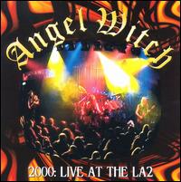 Angel Witch - 2000: Live at LA2 lyrics