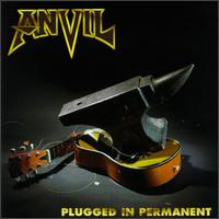 Anvil - Plugged in Permanent lyrics