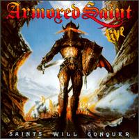 Armored Saint - Saints Will Conquer lyrics