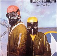 Black Sabbath - Never Say Die! lyrics