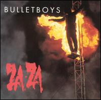 Bulletboys - Za-Za lyrics