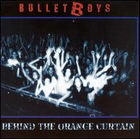 Bulletboys - Behind the Orange Curtain [live] lyrics