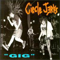 The Circle Jerks - Gig lyrics