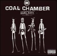 Coal Chamber - Dark Days lyrics