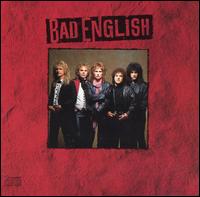 Bad English - Bad English lyrics