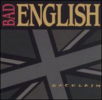 Bad English - Backlash lyrics