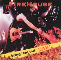 Firehouse - Bring 'Em out Live lyrics