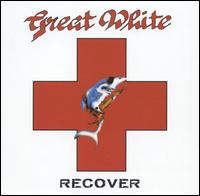 Great White - Recover [live] lyrics