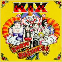 Kix - Show Business lyrics