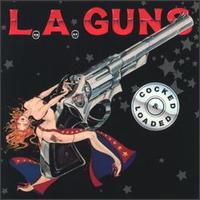 L.A. Guns - Cocked & Loaded lyrics