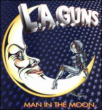 L.A. Guns - Man in the Moon lyrics