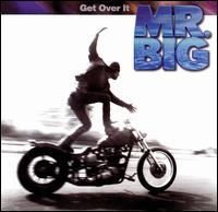 Mr. Big - Get Over It lyrics
