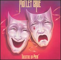 Mtley Cre - Theatre of Pain lyrics