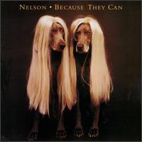 Nelson - Because They Can lyrics