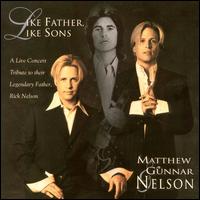 Nelson - Like Father, Like Sons [live] lyrics