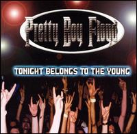 Pretty Boy Floyd - Tonight Belongs to the Young lyrics