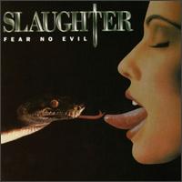 Slaughter - Fear No Evil lyrics