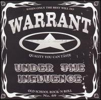 Warrant - Under the Influence lyrics