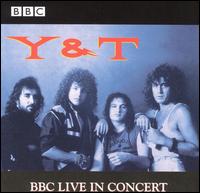 Y&T - BBC in Concert: Live on the Friday Rock Show lyrics
