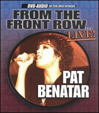 Pat Benatar - From the Front Row: Live lyrics