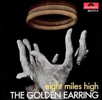 Golden Earring - Eight Miles High lyrics