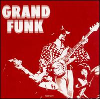 Grand Funk Railroad - Grand Funk lyrics