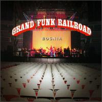 Grand Funk Railroad - Bosnia [live] lyrics