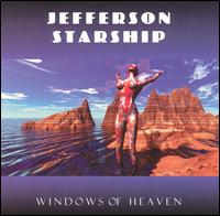 Jefferson Starship - Windows of Heaven lyrics
