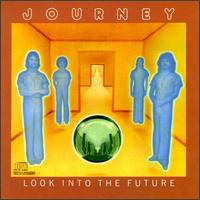 Journey - Look Into the Future lyrics