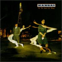 Kansas - In the Spirit of Things lyrics