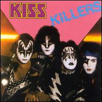 Kiss - Killers lyrics