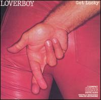 Loverboy - Get Lucky lyrics