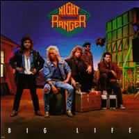 Night Ranger - Big Life lyrics