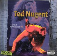 Ted Nugent - Live at Hammersmith '79 lyrics