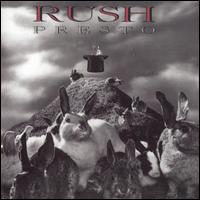 Rush - Presto lyrics