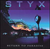 Styx - Return to Paradise lyrics