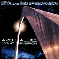 Styx - Arch Allies: Live at Riverport lyrics